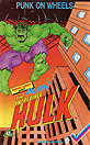 "Punks on Wheels", "Enter: She-Hulk", "Boy who saw Tomorrow" & "Hulk Destroys Bruce Banner"